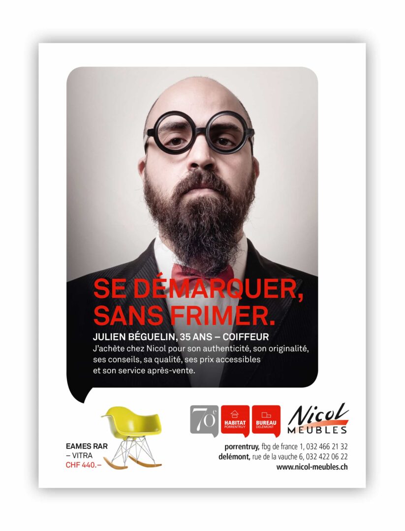 Affiche de Nicol meubles avec écrit: "Se démarquer sans frimer".